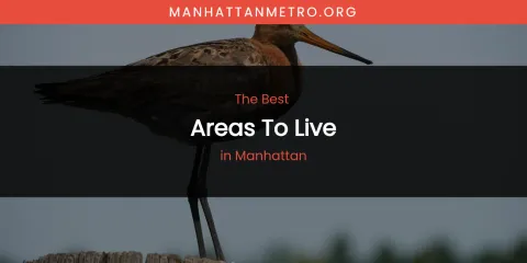 Manhattan's Best Areas to Live