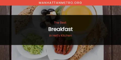 The Absolute Best Breakfast in Hell's Kitchen