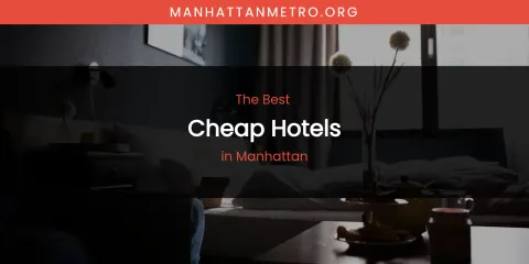 Manhattan's Best Cheap Hotels