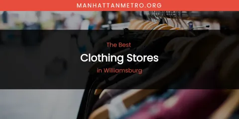 Williamsburg's Best Clothing Stores