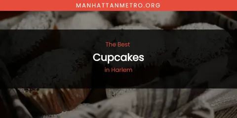 Harlem's Best Cupcakes Spots