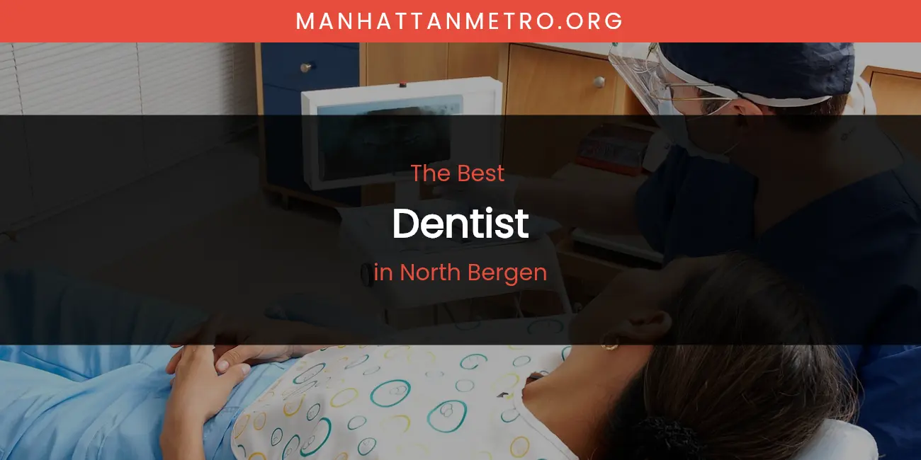 North Bergen's Best Dentist featured