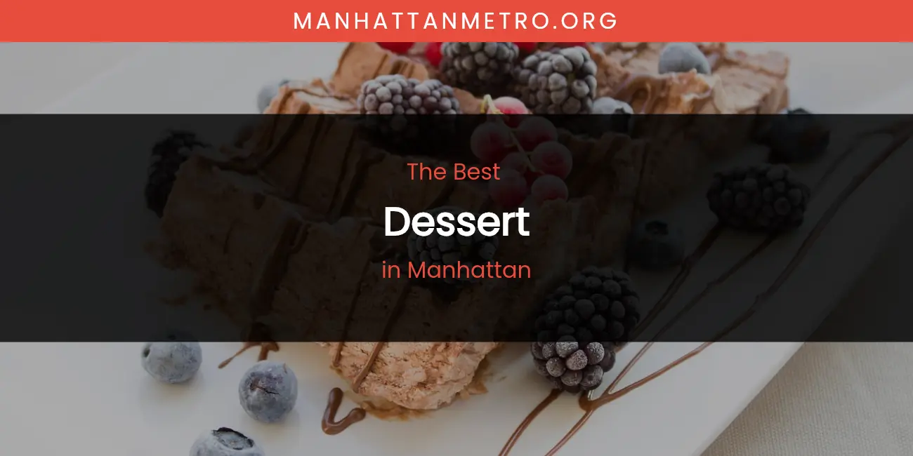 Manhattan's Best Dessert featured