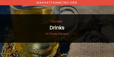 Times Square's Best Drinks