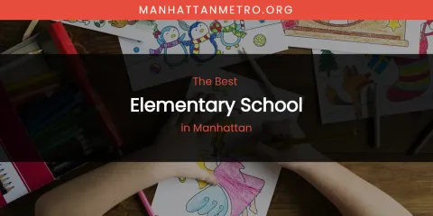 Manhattan's Best Elementary School