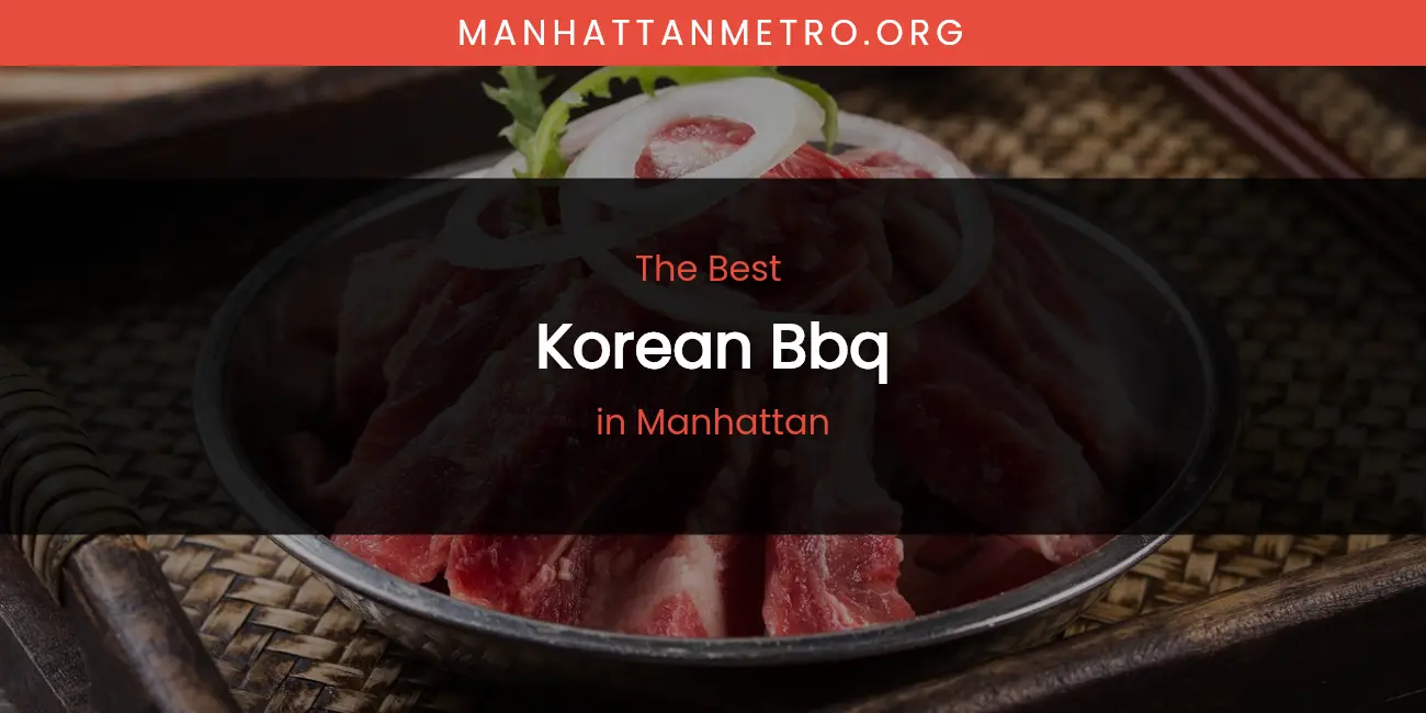 Manhattan's Best Korean BBQ featured