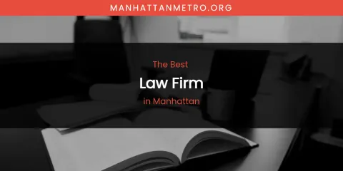 The Best Law Firm in Manhattan List