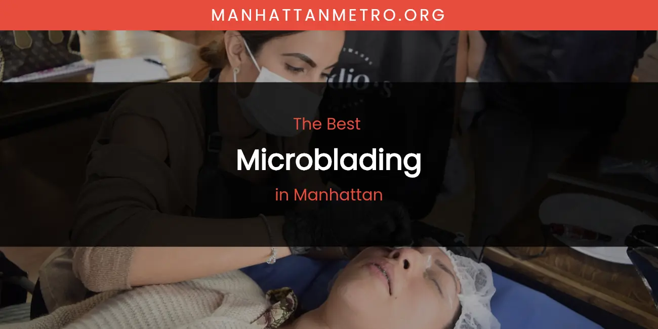 Manhattan's Best Microblading featured