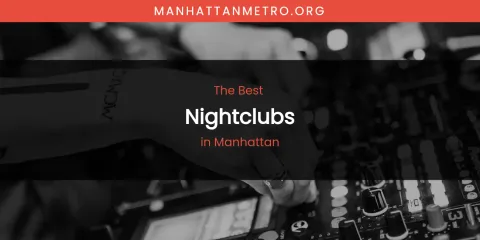Manhattan's Best Nightclubs