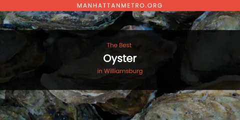 Williamsburg's Best Oyster