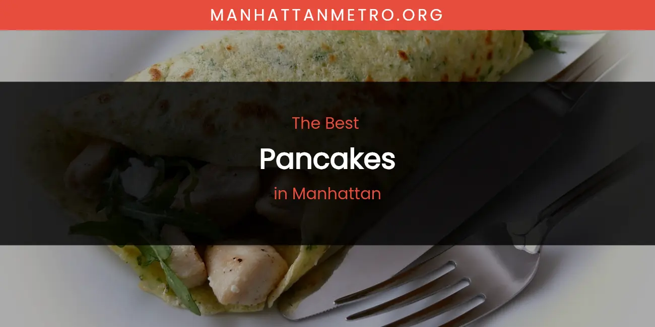Manhattan's Best Pancakes featured