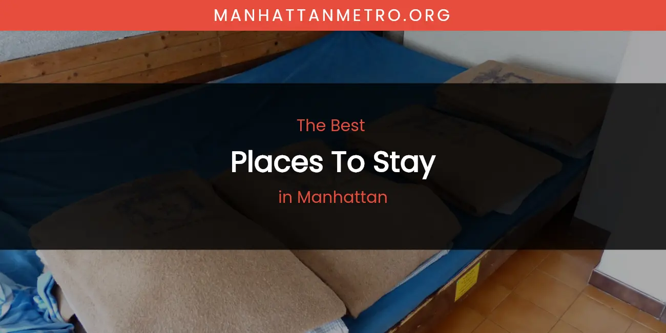 Manhattan's Best Places to Stay featured
