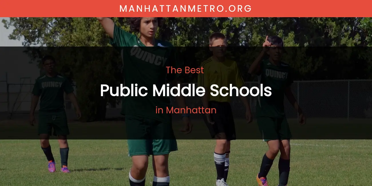 Manhattan's Best Public Middle Schools featured