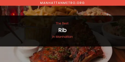 Manhattan's Best Rib