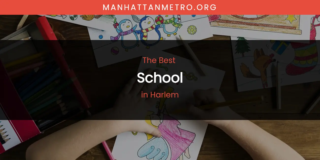 The Top-Rated School in Harlem featured