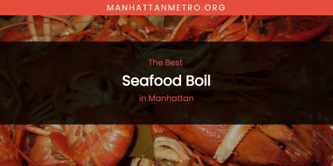 The Top-Rated Seafood Boil in Manhattan