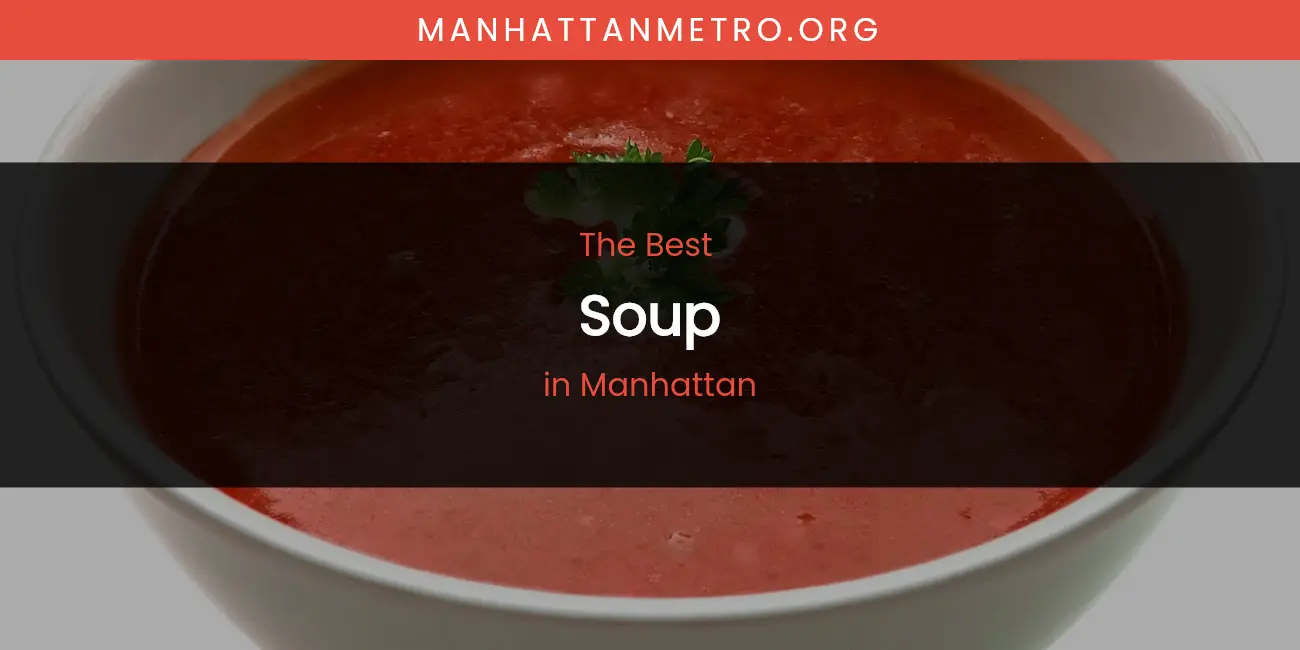 Manhattan's Best Soup featured