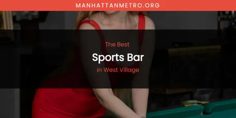 Discover the Best Sports Bar in West Village