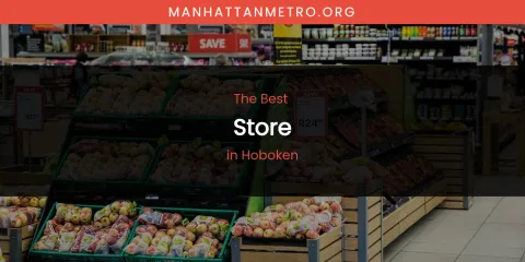 The Absolute Best Store in Hoboken