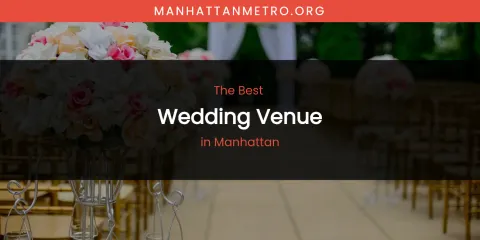 Manhattan's Best Wedding Venue